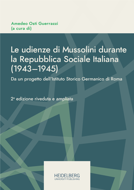 Le Udienze Di Mussolini Durante La Repubblica Sociale Italiana, 1943–1945