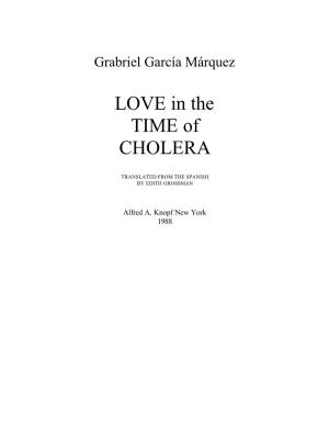 LOVE in the TIME of CHOLERA