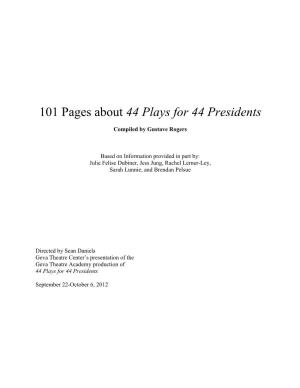 101 Pages About 44 Plays for 44 Presidents