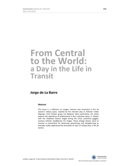 From Central to the World: a Day in the Life in Transit