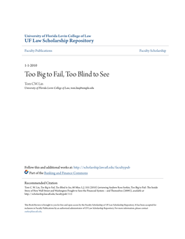 Too Big to Fail, Too Blind to See Tom C.W