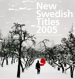 Swedish Institute Autumn 2005 Content the Literary Year 2005, P
