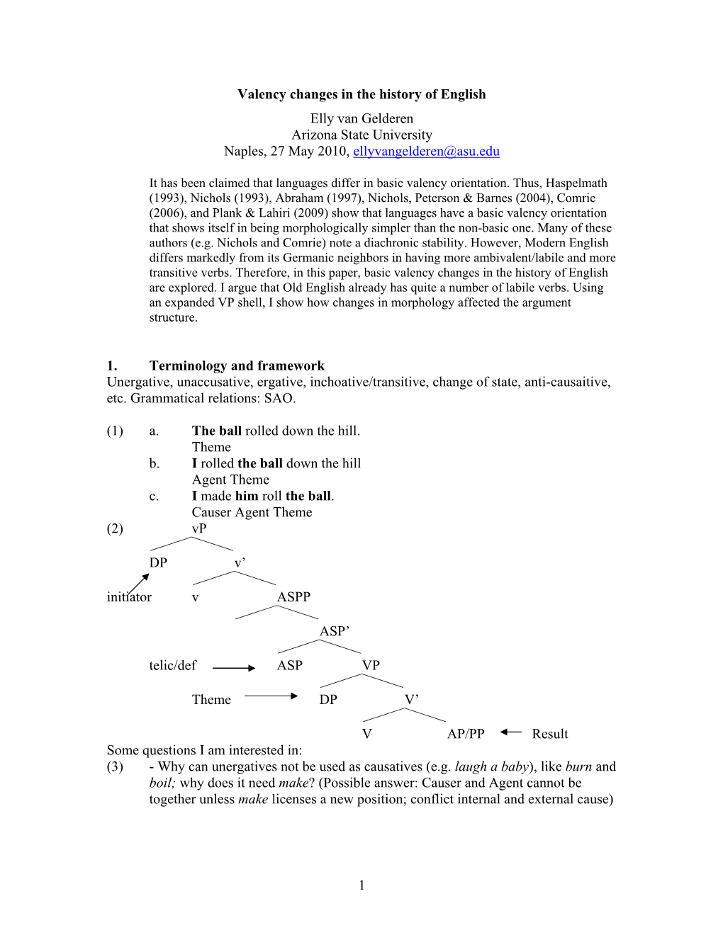Valency Changes in the History of English Elly Van Gelderen Arizona State University Naples, 27 May 2010, Ellyvangelderen@Asu.Edu