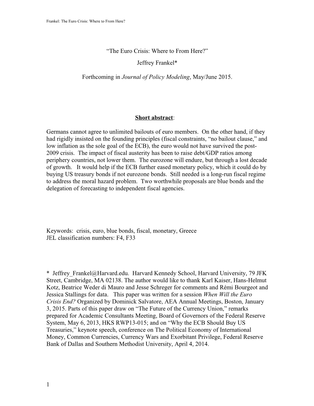 Three Quite Distinct Difficulties That Were Built Into the Monetary Union from the Beginning