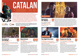 CINEMA Catalonia Is One of the Oldest Nations in Europe, Currently an Autonomous Community of Spain, with a Strong Cultural and Political Heritage