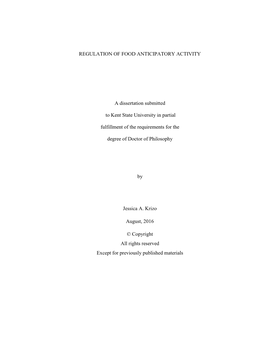 REGULATION of FOOD ANTICIPATORY ACTIVITY a Dissertation Submitted to Kent State University in Partial Fulfillment of the Requir