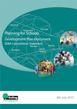 Planning for Schools Development Plan Document SD8A Consultation Statement
