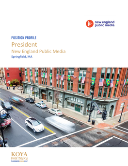 President New England Public Media Springfield, MA ABOUT NEW ENGLAND PUBLIC MEDIA