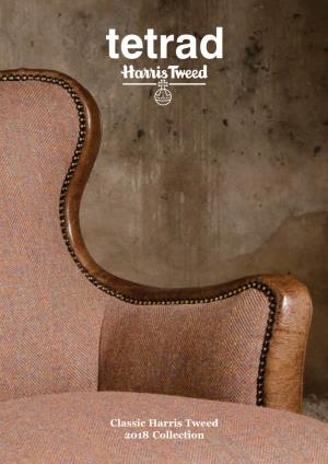 Classic Harris Tweed 2018 Collection 76767 Tetrad Harris Tweed Bro - COVER 9X Layout 1 07/12/2017 11:57 Page 2