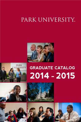 GRADUATE CATALOG 2014 - 2015 2014-2015 Graduate Catalog Amendments (Revised 7/9/14)