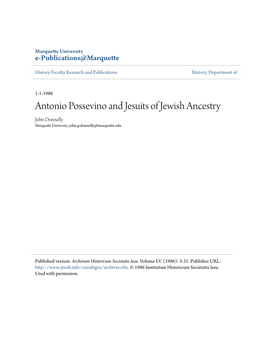 Antonio Possevino and Jesuits of Jewish Ancestry John Donnelly Marquette University, John.P.Donnelly@Marquette.Edu