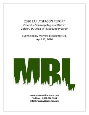 2020 EARLY SEASON REPORT Columbia Shuswap Regional District Golden, BC (Area ‘A’) Mosquito Program