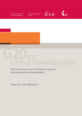 Global Development How Can the New Summit Architecture Promote Pro-Poor Growth and Sustainability?