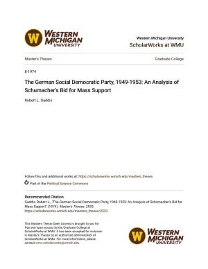 The German Social Democratic Party, 1949-1953: an Analysis of Schumacher's Bid for Mass Support