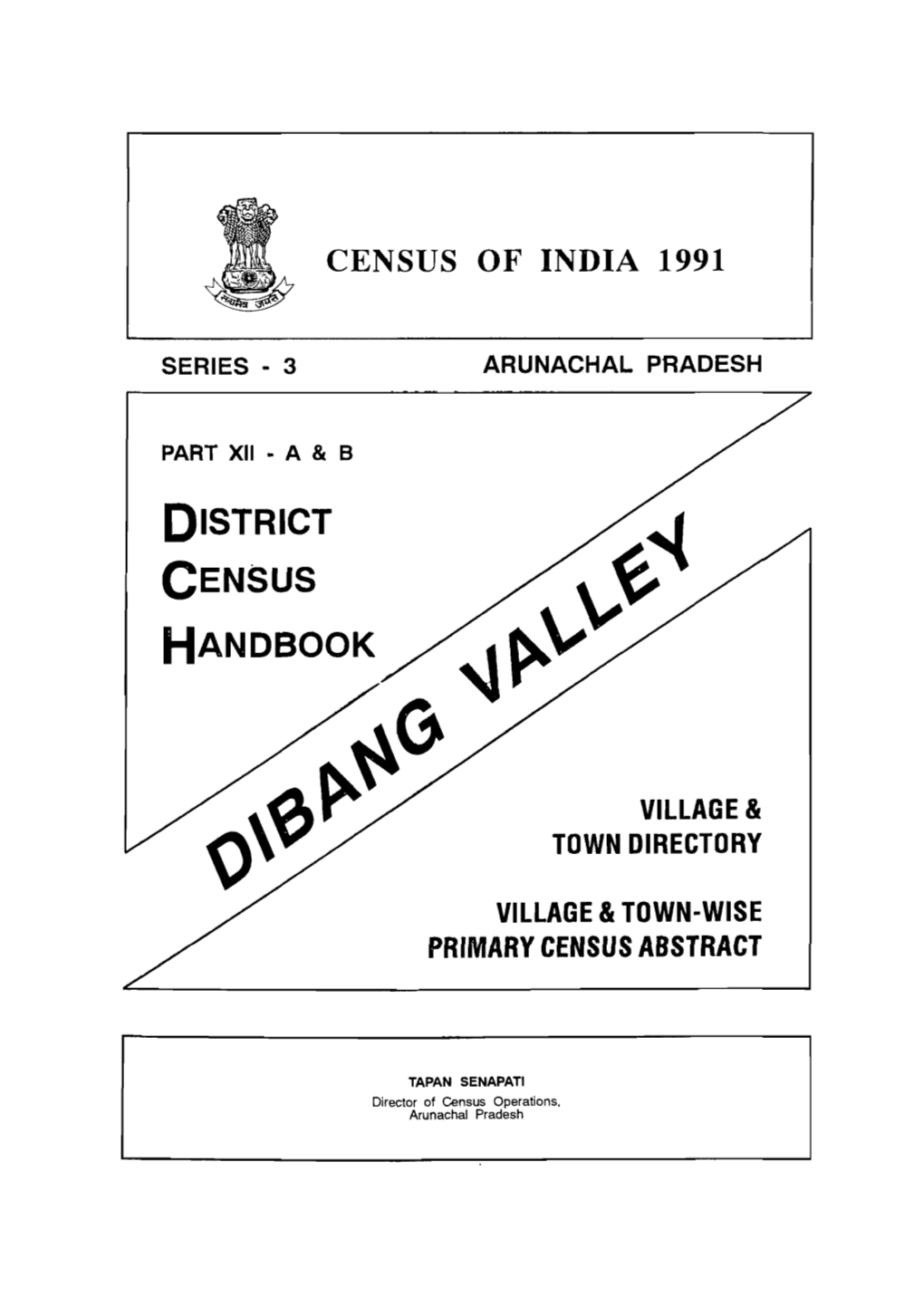 District Census Handbook, Dibang Valley, Part XII a & B, Series-3