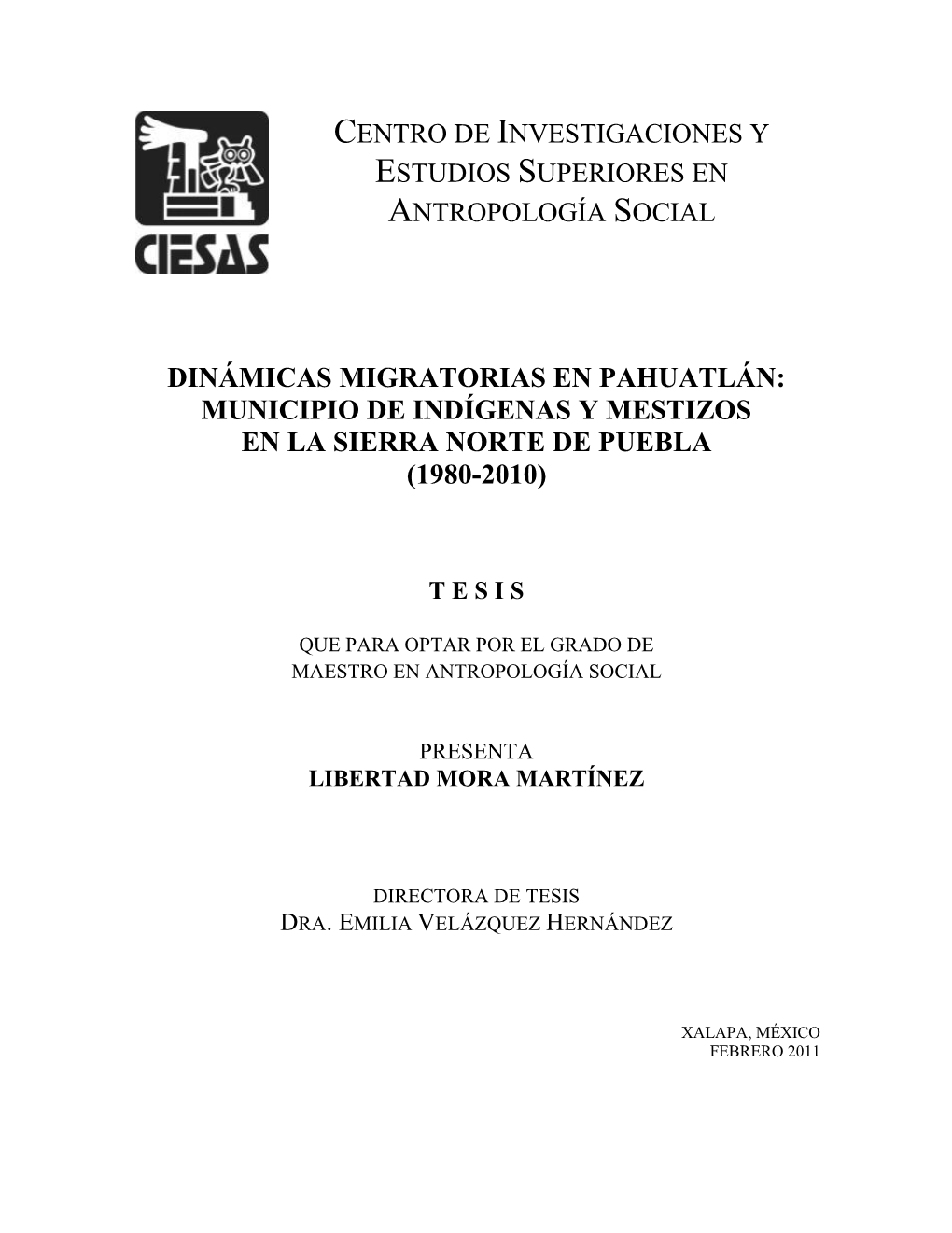 Dinámicas Migratorias En Pahuatlán: Municipio De Indígenas Y Mestizos En La Sierra Norte De Puebla (1980-2010)