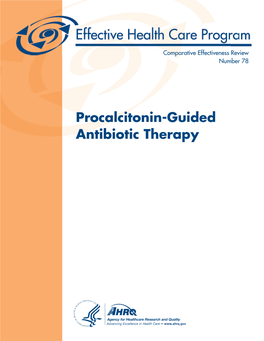 Procalcitonin-Guided Antibiotic Therapy Comparative Effectiveness Review Number 78