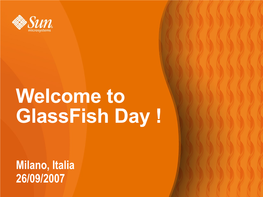 Glassfish Day !