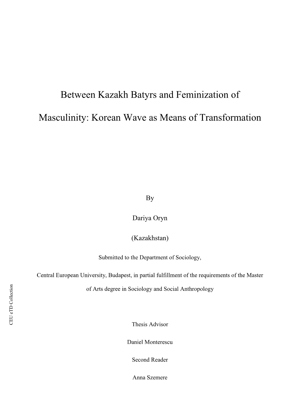 Between Kazakh Batyrs and Feminization of Masculinity: Korean Wave As Means of Transformation