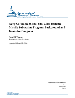 Navy Columbia (SSBN-826) Class Ballistic Missile Submarine Program: Background and Issues for Congress