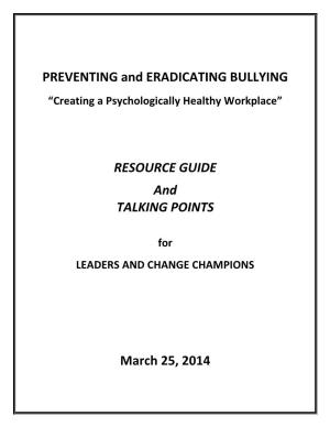 PREVENTING and ERADICATING BULLYING “Creating a Psychologically Healthy Workplace”