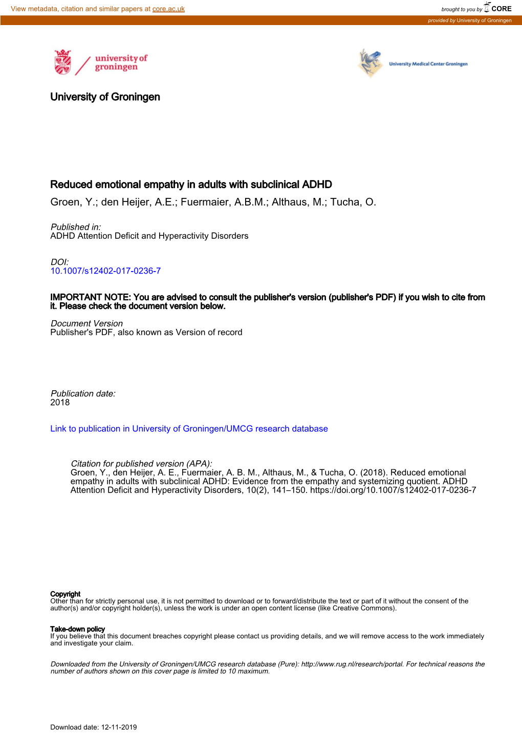 Reduced Emotional Empathy in Adults with Subclinical ADHD Groen, Y.; Den Heijer, A.E.; Fuermaier, A.B.M.; Althaus, M.; Tucha, O