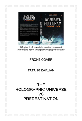 Holographic Universe Vs Predestination