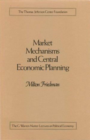 Market Mechanisms and Central Economic Planning