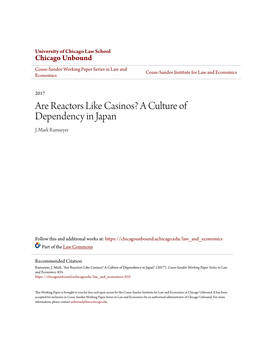 Are Reactors Like Casinos? a Culture of Dependency in Japan J