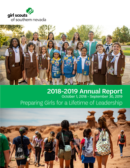 2018-2019 Annual Report October 1, 2018 - September 30, 2019 Preparing Girls for a Lifetime of Leadership MESSAGE from the CEO