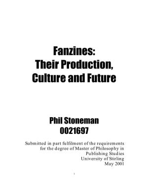 Fanzines: Their Production, Culture and Future