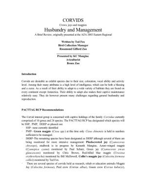 Husbandry and Management a Brief Review, Originally Presented at the AZA 2003 Eastern Regional