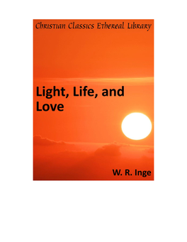 Light, Life, and Love