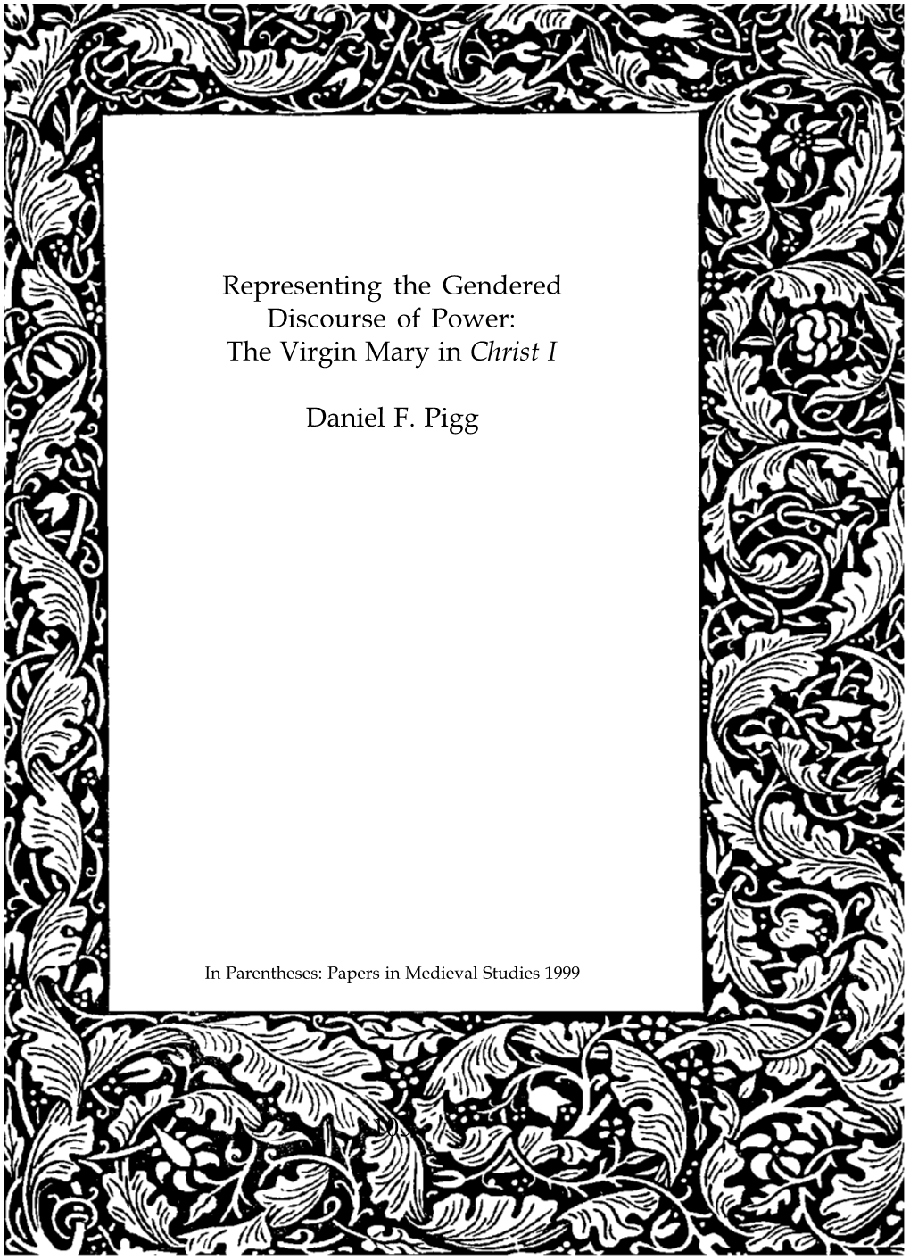 Representing the Gendered Discourse of Power: the Virgin Mary in Christ I Daniel F. Pigg