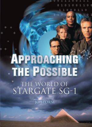 Approaching the Possible: the World of Stargate SG-1
