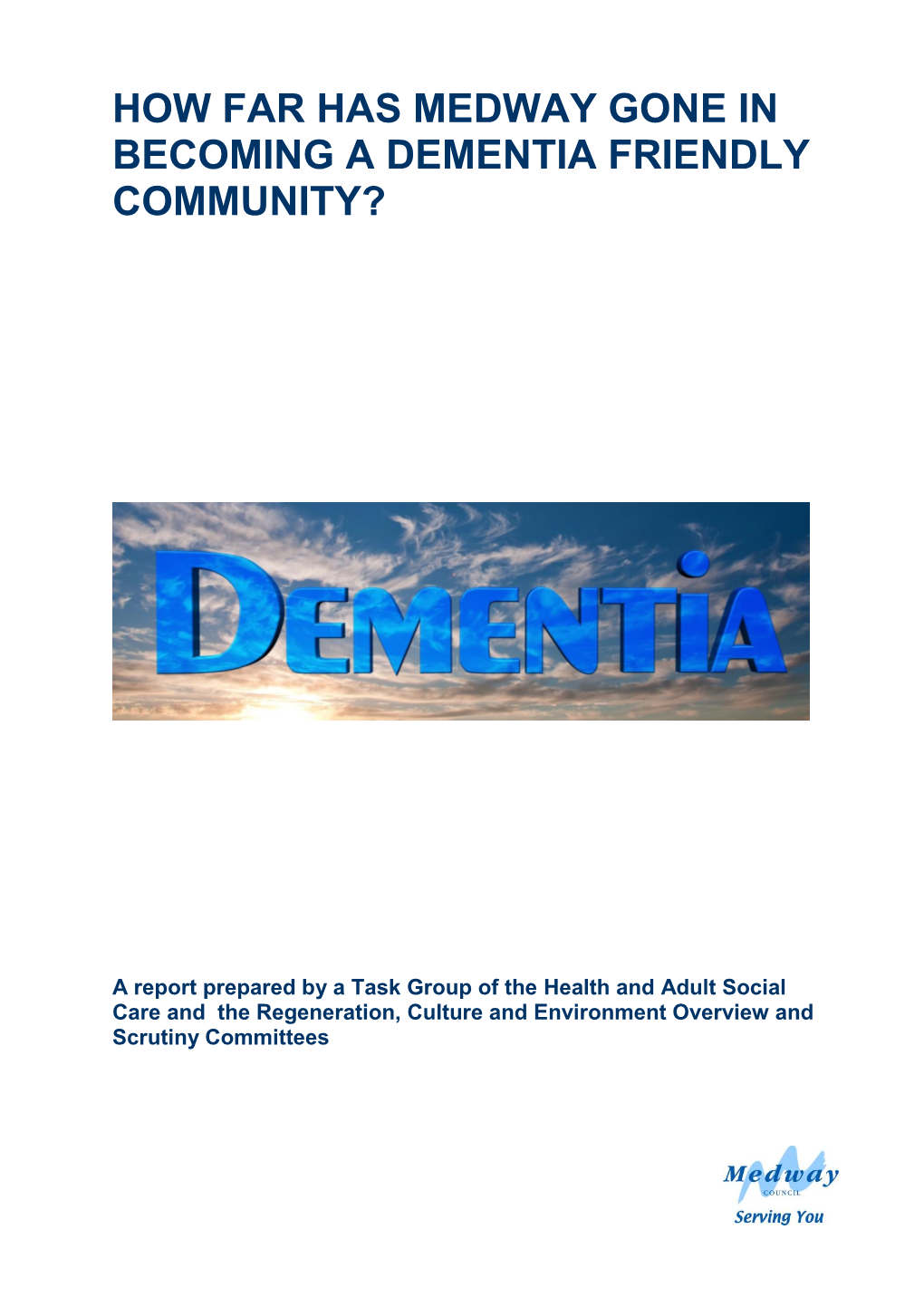 Download How Far Has Medway Gone in Becoming a Dementia Friendly