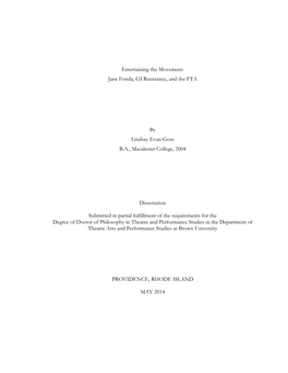 Entertaining the Movement: Jane Fonda, GI Resistance, and the FTA by Lindsay Evan Goss B.A., Macalester College, 2004 Dissertati