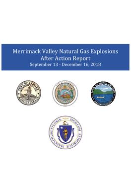 Merrimack Valley Natural Gas Explosions After Action Report September 13 - December 16, 2018