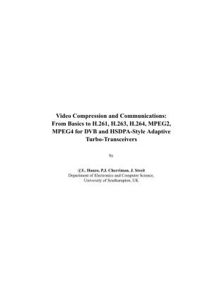 Video Compression and Communications: from Basics to H.261, H.263, H.264, MPEG2, MPEG4 for DVB and HSDPA-Style Adaptive Turbo-Transceivers