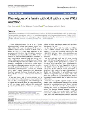 Phenotypes of a Family with XLH with a Novel PHEX Mutation Akiko Yamamoto 1, Toshiro Nakamura1,Yasuhisaohata 2, Takuo Kubota2 and Keiichi Ozono2