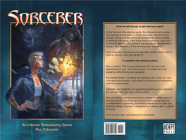 In the Sorcerer Role-Playing Game, the Characters Are People, Not Mutants Or Monsters, Or Elves