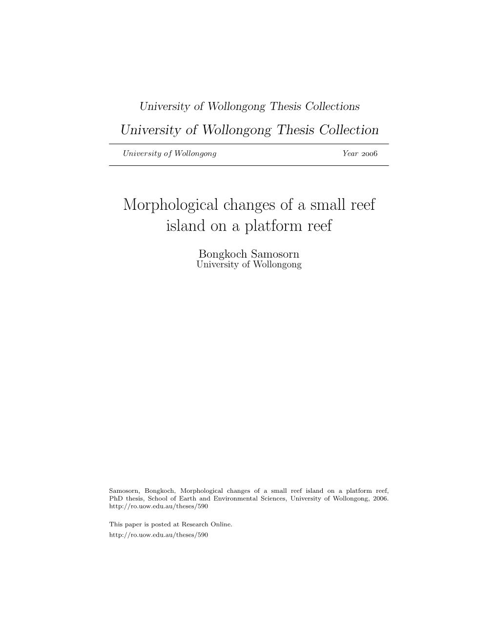 Morphological Changes of a Small Reef Island on a Platform Reef