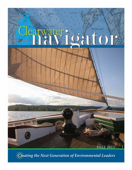 CLEARWATER NAVIGATOR Is Published by Hudson River Sloop Clearwater, Inc
