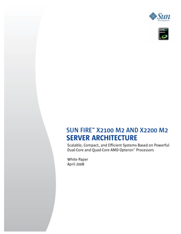 Sun Fire X2100 M2 and X2200 M2 Server Architecture