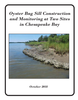 Oyster Bag Sill Construction and Monitoring at Two Sites in Chesapeake Bay