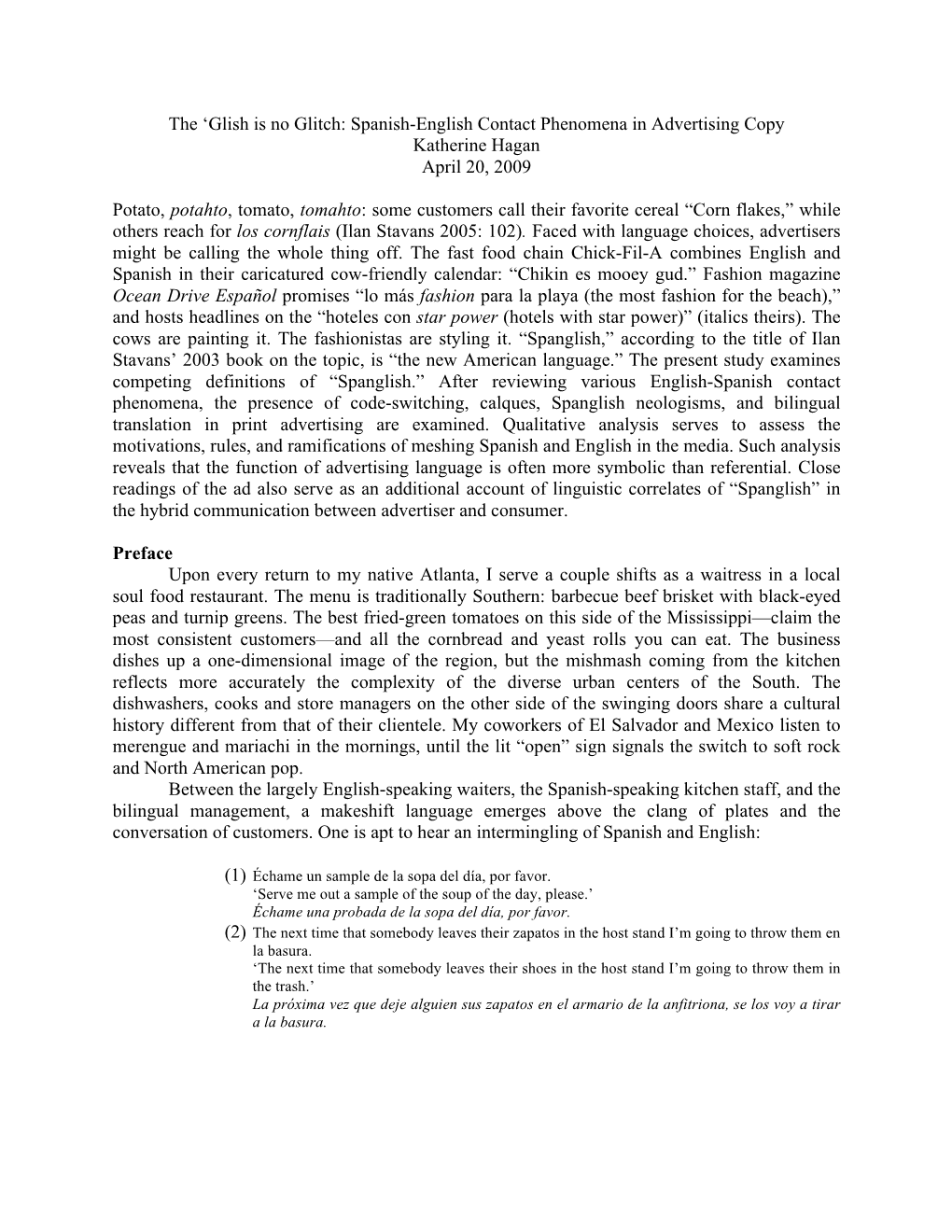 Glish Is No Glitch: Spanish-English Contact Phenomena in Advertising Copy Katherine Hagan April 20, 2009