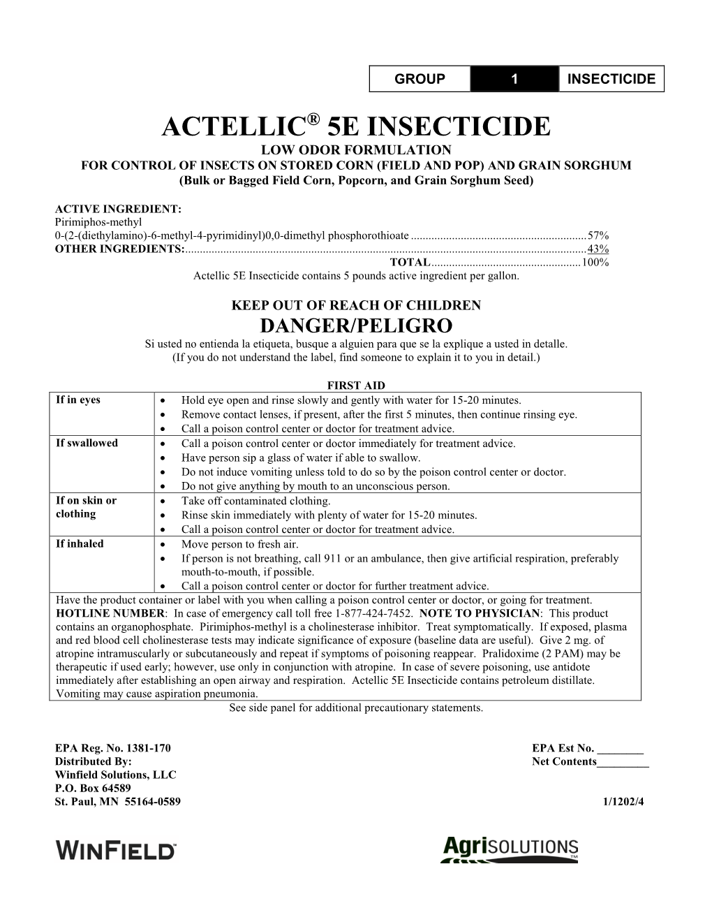 Actellic 5E Insecticide Contains 5 Pounds Active Ingredient Per Gallon
