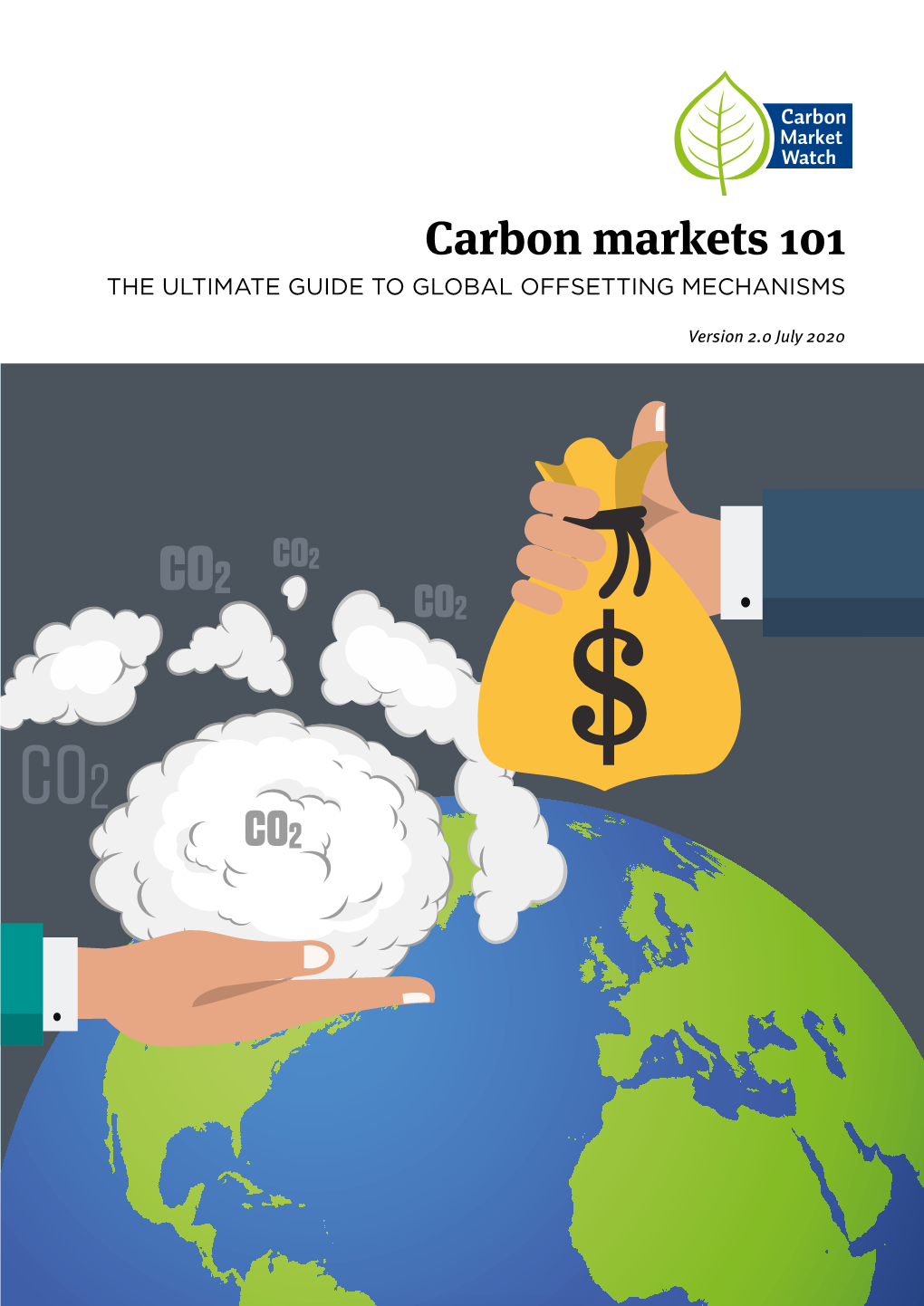 Carbon Markets 101 the ULTIMATE GUIDE to GLOBAL OFFSETTING MECHANISMS