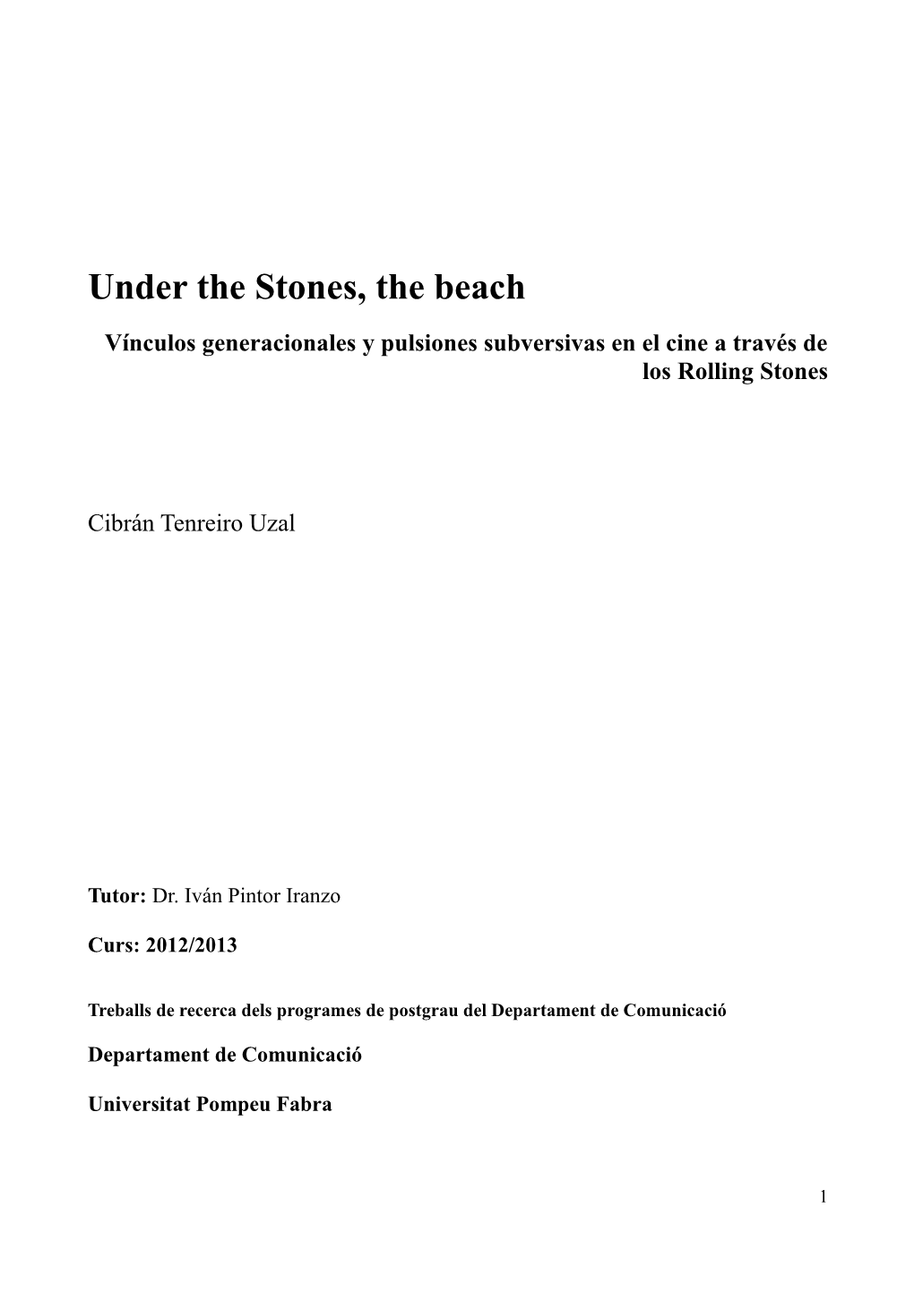 Under the Stones, the Beach