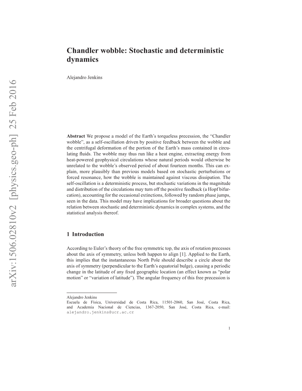 Chandler Wobble: Stochastic and Deterministic Dynamics 3 2 Precession and Deformation